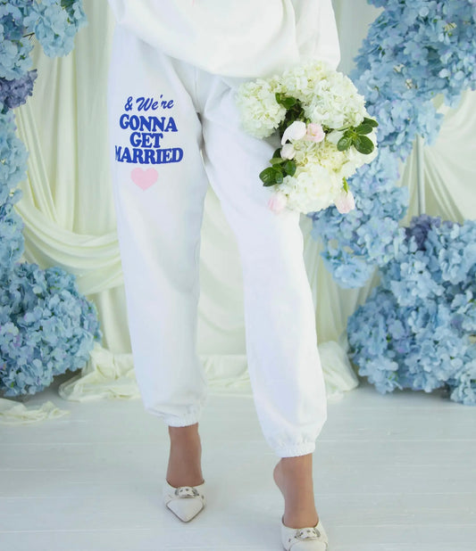 Gonna get married sweats